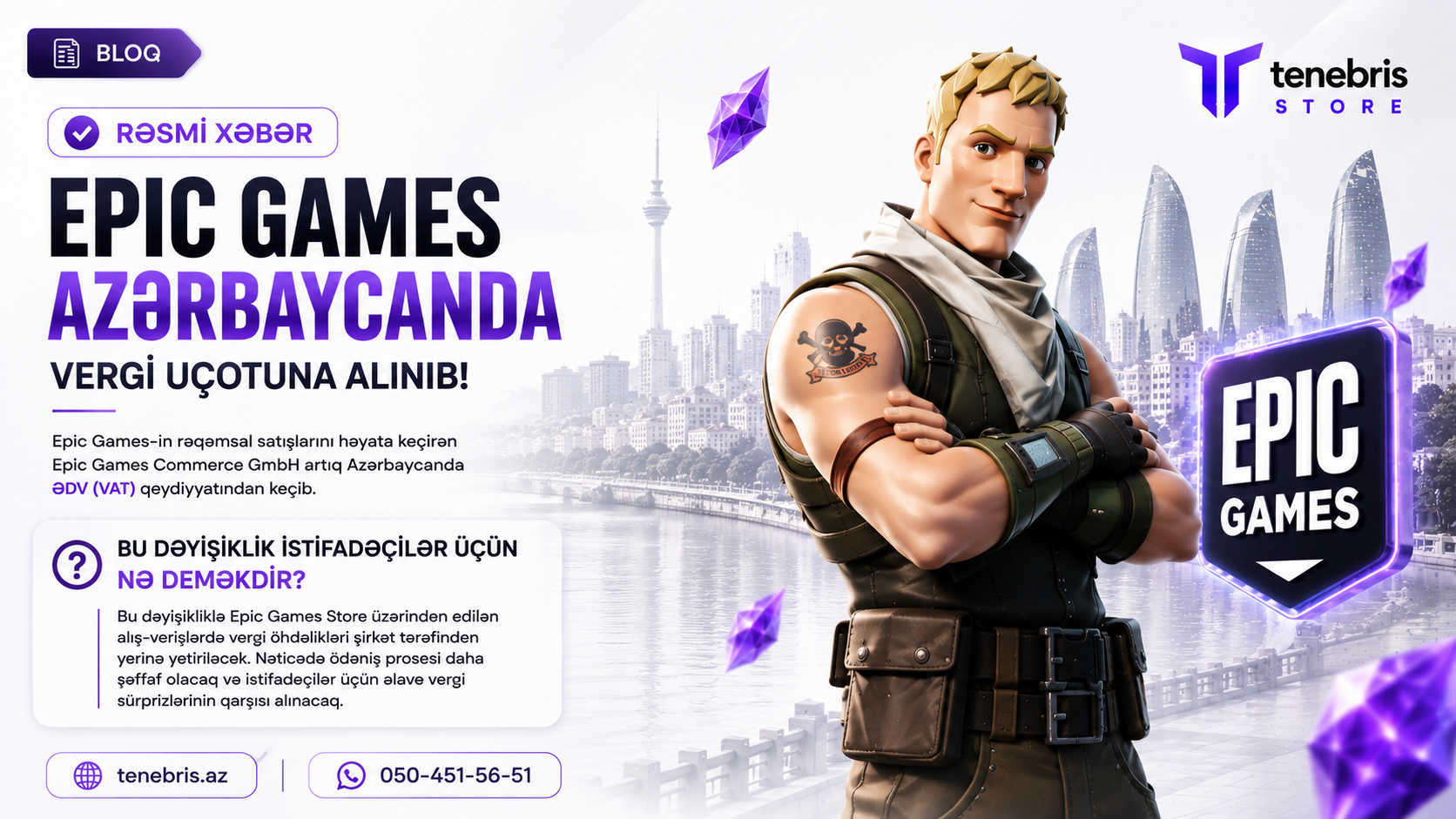 Epic Games Azərbaycanda Vergi Uçotuna Alındı – İstifadəçilər Üçün Nə Dəyişir?