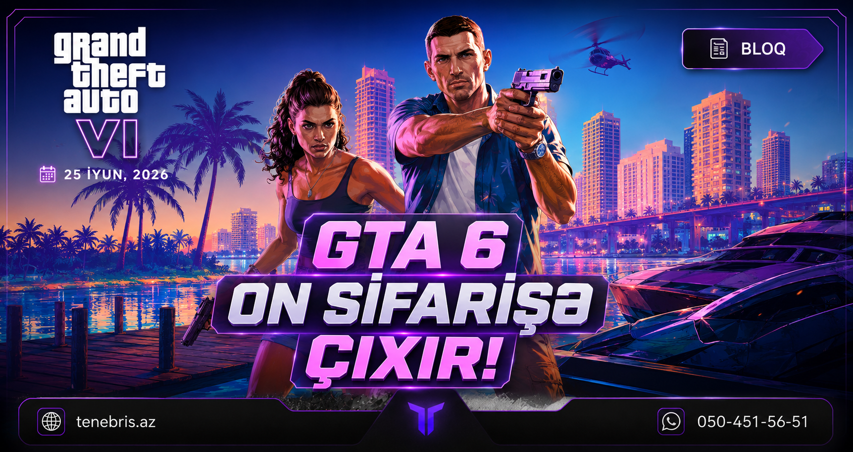 GTA 6 Ön Sifarişi 25 İyunda Başlayır